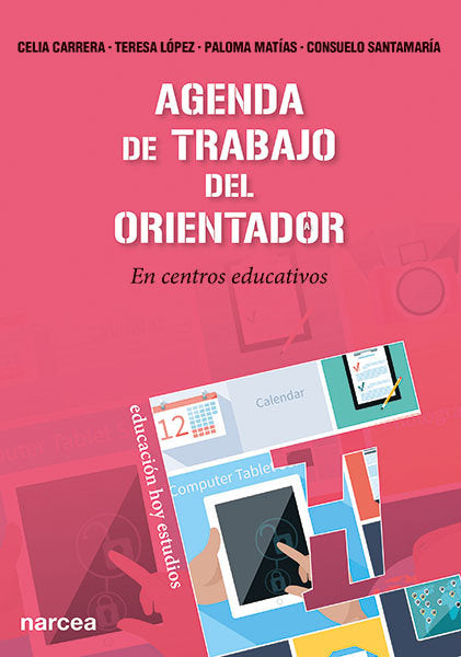 AGENDA DE TRABAJO DEL ORIENTADOR | CARRERA ALVAREZ, CELIA/LOPEZ LOPEZ, TERE | NARCEA EDITORIAL | 9788427721364 Imagen principal del producto