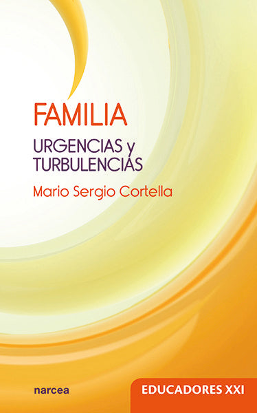FAMILIA | CORTELLA, MARIO SERGIO | NARCEA EDITORIAL | 9788427724723