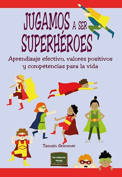 JUGAMOS A SER SUPERHEROES - 9788427728790