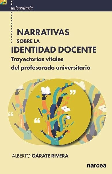 NARRATIVAS SOBRE LA IDENTIDAD DOCENTE | GARATE RIVERA, ALBERTO | NARCEA EDITORIAL | 9788427732230 Imagen principal del producto