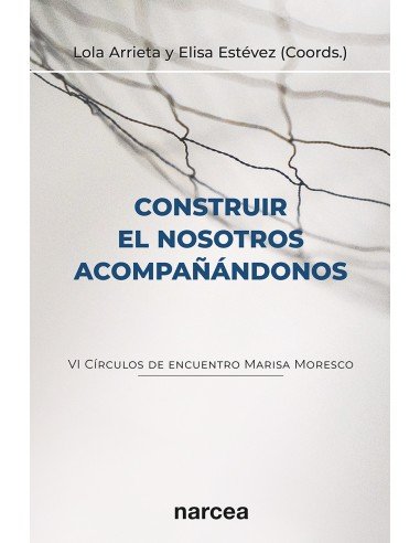CONSTRUIR EL NOSOTROS ACOMPAÑANDONOS - 9788427732513 Imagen principal del producto