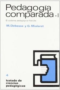 PEDAGOGIA COMPARADA SISTEMA FRANCES | DEBESSE,M, | OIKOS TAU | 9788428102735