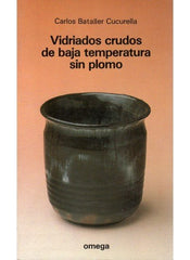VIDRIADOS CRUDOS BAJA TEMPERATURA - 9788428208468