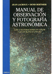MANUAL OBSERVACION FOTOGRAFIA ASTRONOMICA - 9788428208741