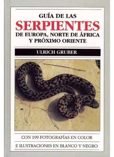 GUIA SERPIENTES EUROPA NAFRICA - 9788428209137