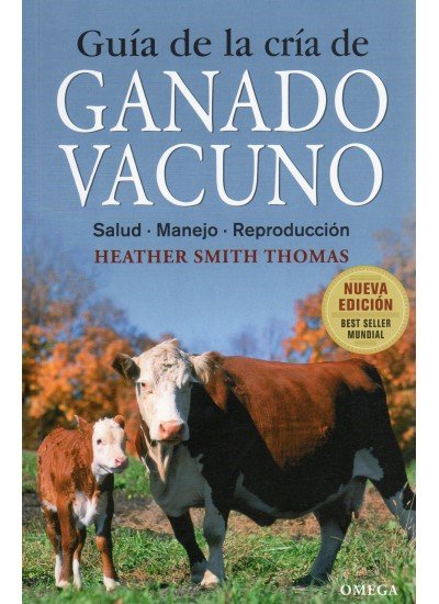 GUIA DE LA CRIA DE GANADO VACUNO - 9788428215459