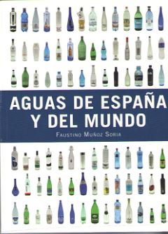AGUAS DE ESPAÑA Y DEL MUNDO | MUÑOZ SORIA,FAUSTINO | OMEGA | 9788428216654
