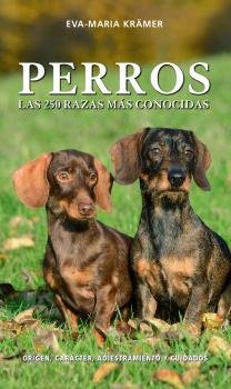 PERROS LAS 250 RAZAS MAS CONOCIDAS - 9788428217477
