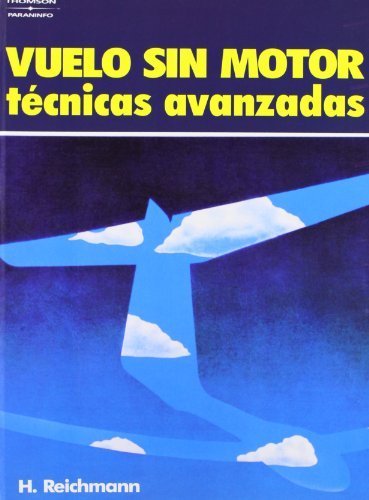 VUELO SIN MOTOR TECNICAS AVANZADAS | REICHMANN,H, | PARANINFO | 9788428315678 Imagen principal del producto