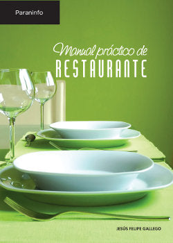 MANUAL PRACTICO DE RESTAURANTE | GALLEGO,J,F, | PARANINFO | 9788428325127