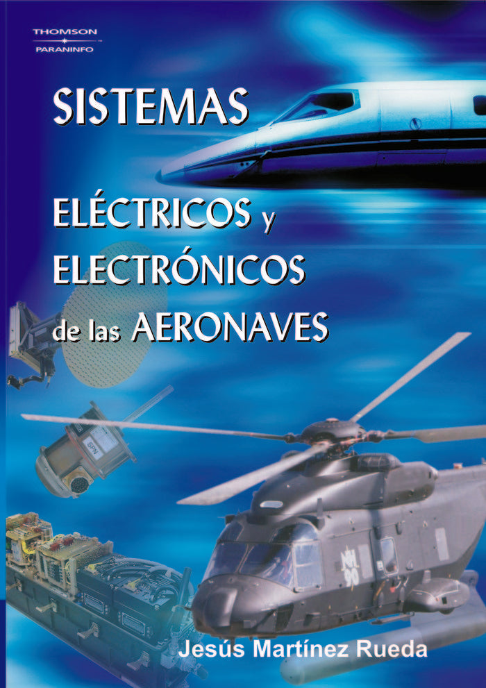 SISTEMAS ELECTRICOS ELECTRONICOS AERONAVES - 9788428329286 Imagen principal del producto
