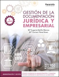 GESTION DE LA DOCUMENTACION JURIDICA Y EMPRESARIAL 4ª ED | BAHILLO MARCOS,MARIA EUGENIA | PARANINFO | 9788428334761