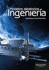 MODELOS ALEATORIOS EN INGENIERIA | BLASCO LORENZO,ANGEL | PARANINFO | 9788428337236