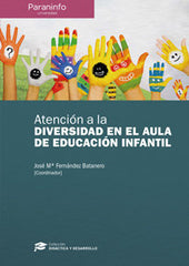 ATENCION A LA DIVERSIDAED EN EL AULA DE EDUCACION INFANTIL | FERNANDEZ BATANERO,JOSE MARIA | PARANINFO | 9788428337281