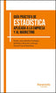 GUIA PRACTICA ESTADISTICA APLICADA A LA EMPRESA Y MARKETING | AA,VV, | PARANINFO | 9788428337489
