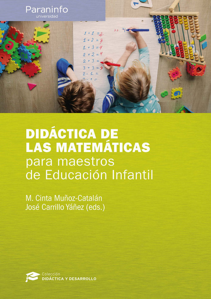 DIDACTICA DE LAS MATEMATICAS PARA MAESTROS DE EDUCACION INFA | CARRILLO YAÑEZ, JOSE/MUÑOZ CATALAN, MARI | PARANINFO | 9788428337557