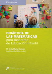 DIDACTICA DE LAS MATEMATICAS PARA MAESTROS DE EDUCACION INFA | CARRILLO YAÑEZ, JOSE/MUÑOZ CATALAN, MARI | PARANINFO | 9788428337557
