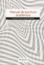 MANUAL DE ESCRITURA ACADEMICA | PRAT FERRER,JUAN JOSE/PEÑA DELGADO,A | PARANINFO | 9788428337854