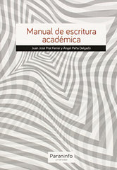 MANUAL DE ESCRITURA ACADEMICA | PRAT FERRER,JUAN JOSE/PEÑA DELGADO,A | PARANINFO | 9788428337854