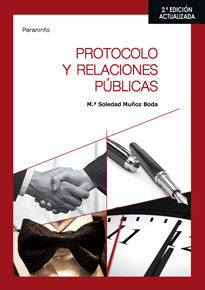 PROTOCOLO Y RELACIONES PUBLICAS | MUÑOZ BODA,MARIA SOLEDAD | PARANINFO | 9788428338516