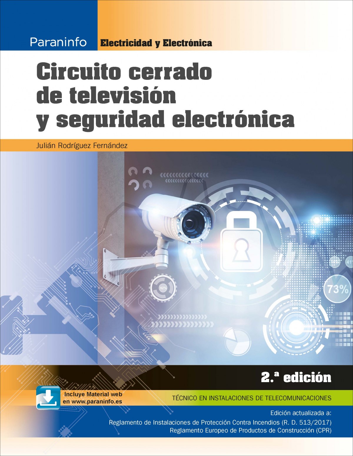 ✅ CIRCUITO CERRADO DE TELEVISIÓN Y SEGURIDAD ELECTRÓNICA (2ªED) - 9788428339292