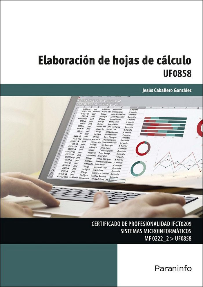 ELABORACION DE HOJAS DE CALCULO | CABALLERO GONZALEZ, JESUS | PARANINFO | 9788428339872 Imagen principal del producto