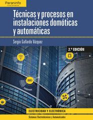 ✅ TÈCNICAS Y PROCESOS EN INSTALACIONES DOMÓTICAS Y AUTOMÁTICAS - 9788428341011