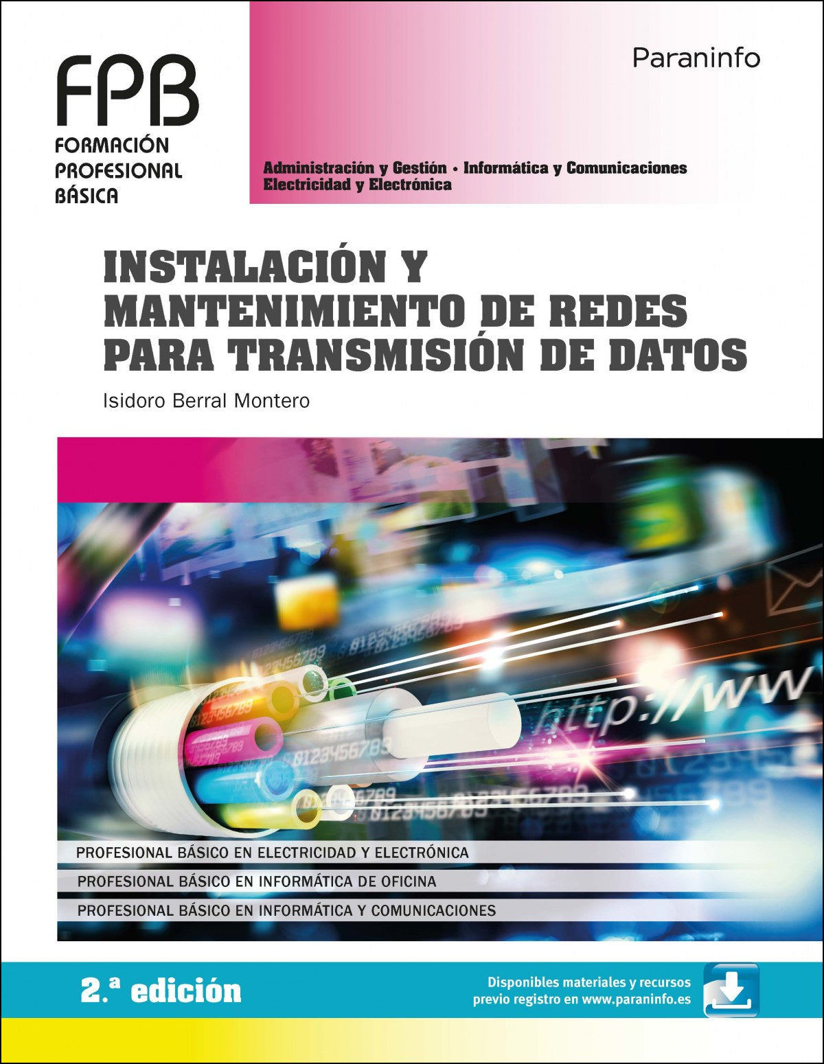 ✅ INSTALACIÓN Y MANTENIMIENTO DE REDES PARA TRANSMISIÓN DE DATOS 2.ª EDICIÓN 2020 - BERRAL MONTERO, ISIDORO - PARANINFO - 9788428342872