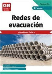 REDES DE EVACUACION 2ª ED 2023 | LOPEZ CAÑERO, JUAN | PARANINFO | 9788428359627
