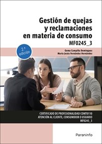 GESTION DE QUEJAS Y RECLAMACIONES EN MATERIA DE CONSUMO | CAMPIÑA DOMINGUEZ, GEMA/FERNANDEZ HERNAN | PARANINFO | 9788428359900 Imagen principal del producto