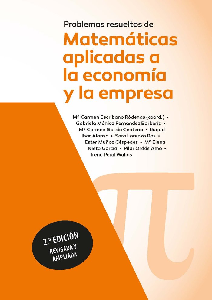PROBLEMAS RESUELTOS DE MATEMATICAS APLICADAS A LA ECONOMIA Y | NIETO GARCIA, MARIA ELENA/MUÑOZ CESPEDES | PARANINFO | 9788428362184
