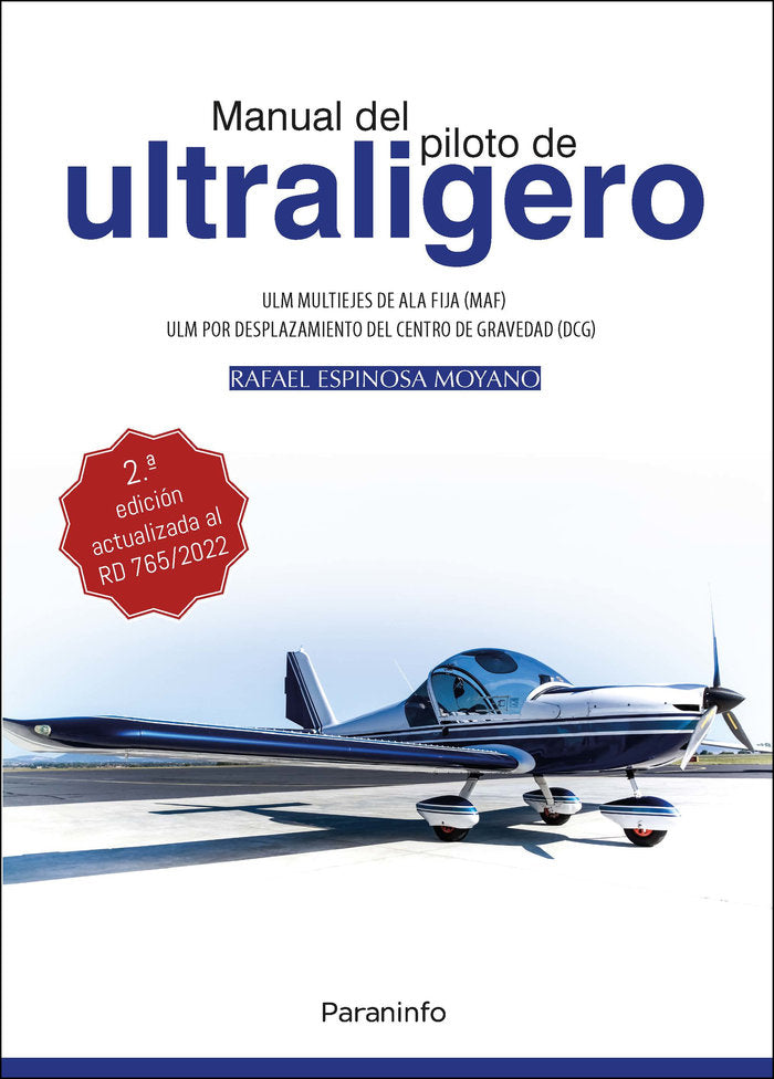 MANUAL DEL PILOTO DE ULTRALIGERO ULM MULTIEJES DE ALA FIJA, | ESPINOSA MOYANO, RAFAEL | PARANINFO | 9788428362665