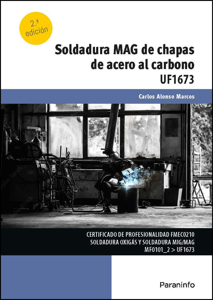 SOLDADURA MAG DE CHAPAS DE ACERO AL CARBONO - 9788428363594 Imagen principal del producto