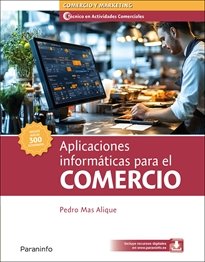 APLICACIONES INFORMATICAS PARA EL COMERCIO | MAS ALIQUE,PEDRO | PARANINFO | 9788428366595