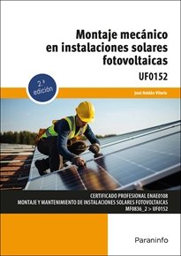 MONTAJE MECANICO EN INSTALACIONES SOLARES FOTOVOLTAICAS - 9788428367257 Imagen principal del producto