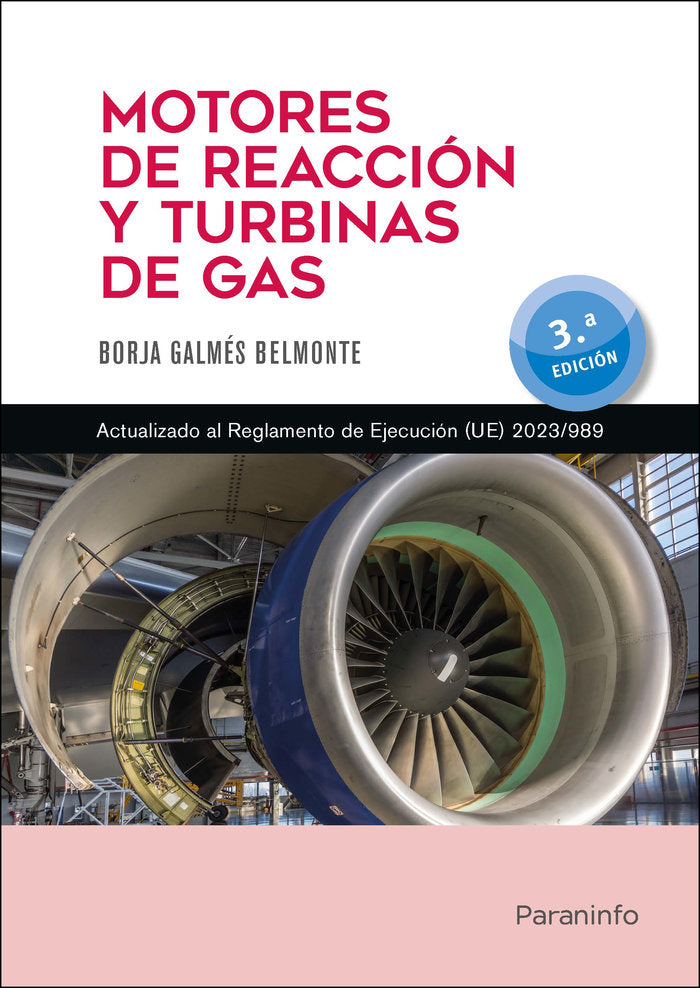 MODULO 15 MOTORES DE REACCION Y TURBINAS DE GAS 3ª EDICION | GALMES BELMONTE,BORJA | PARANINFO | 9788428367561 Imagen principal del producto