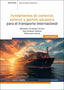 FUNDAMENTOS DE COMERCIO EXTERIOR Y GESTION ADUANERA PARA EL - 9788428367592