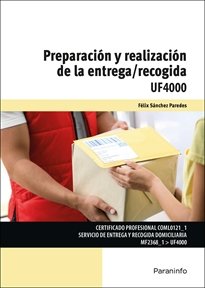 PREPARACION Y REALIZACION DE LA ENTREGA RECOGIDA | SANCHEZ PAREDES, FELIX | PARANINFO | 9788428369015