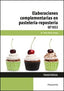 ELABORACIONES COMPLEMENTARIAS EN PASTELERIA REPOSTERIA - 9788428397223