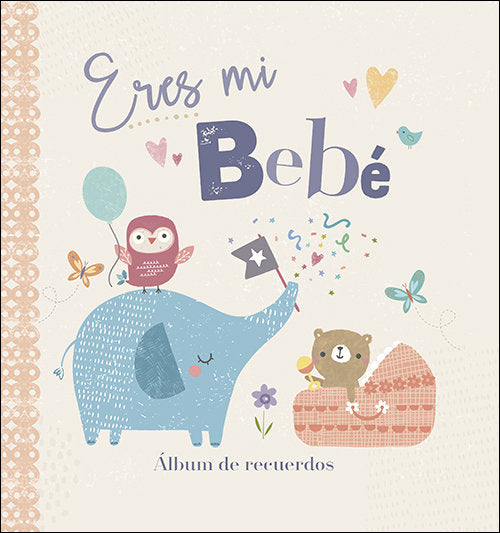 ERES MI BEBE - 9788428552714