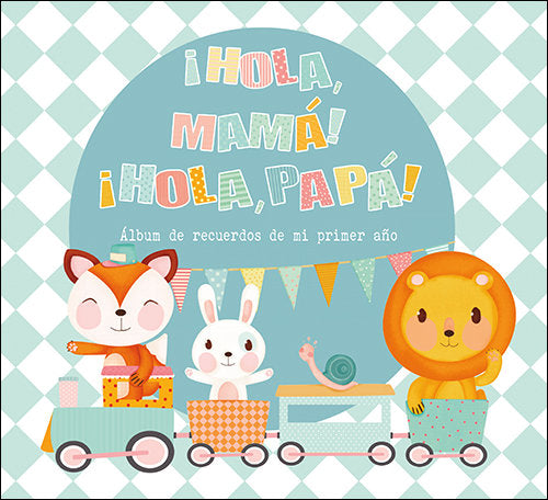 HOLA MAMA HOLA PAPA ALBUM DE RECUERDOS DE MI PRIMER AÑO - 9788428556071 Imagen principal del producto