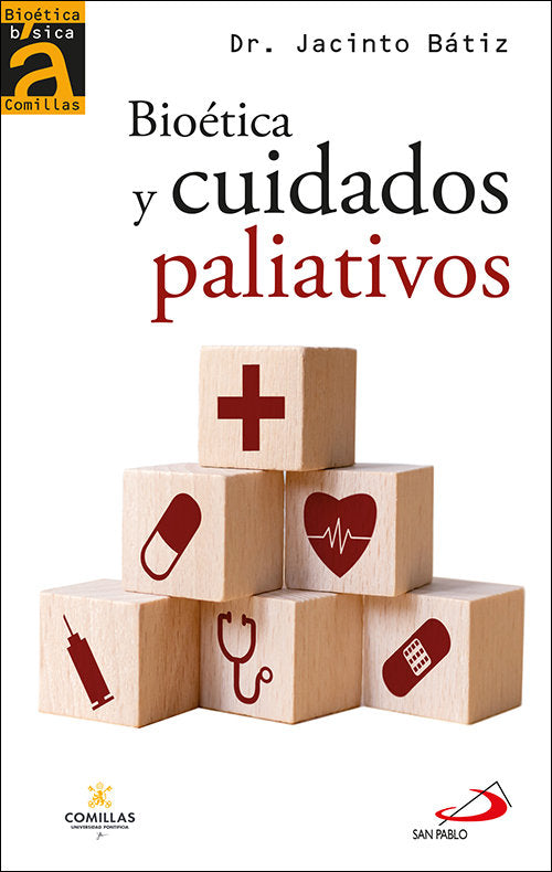 BIOETICA Y CUIDADOS PALIATIVOS | BATIZ CANTERA, JACINTO | SAN PABLO | 9788428564755 Imagen principal del producto