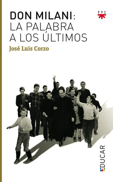 DON MILANI LA PALABRA A LOS ULTIMOS | CORZO TORAL,JOSE LUIS | PPC | 9788428827775