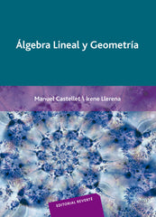 ALGEBRA LINEAL Y GEOMETRIA REVERTE - 9788429150094