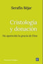 CRISTOLOGIA Y DONACION - 9788429331943