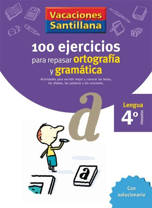 100 Ejercicios Ortografia Gramatica 4ºep 06 Vacaciones