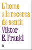 LHOME A LA RECERCA DE SENTIT - 9788429781670
