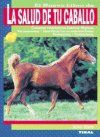 LA SALUD DE TU CABALLO - 9788430542116