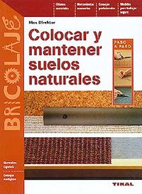 COLOCAR Y MANTENER SUELOS NATU - 9788430594948