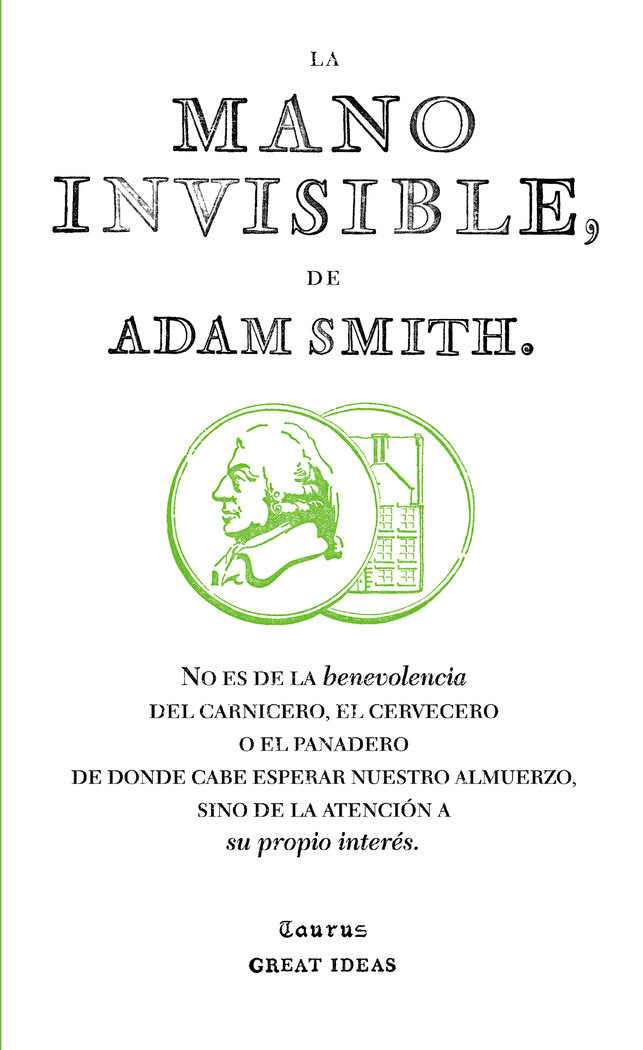 MANO INVISIBLE,LA | SMITH,ADAM | TAURUS | 9788430601011 Imagen principal del producto